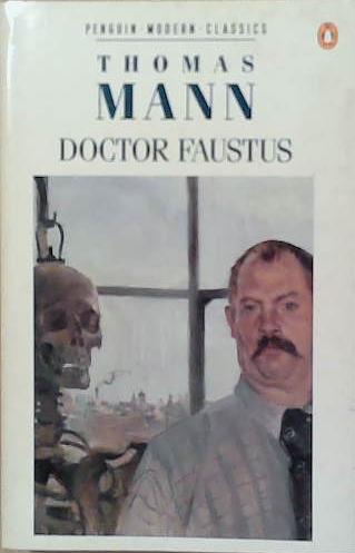 Doctor Faustus | 9999903250579 | Thomas Mann; translated from the German by H. T. Lowe-Porter