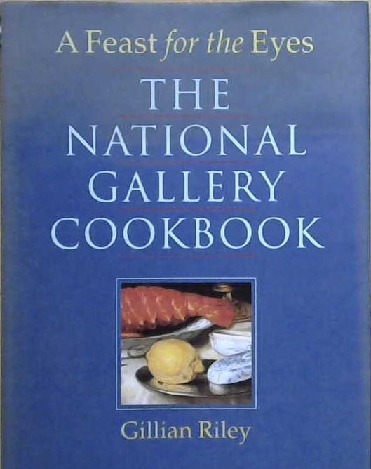 A Feast for the Eyes | 9999903241959 | Gillian Riley National Gallery (Great Britain)