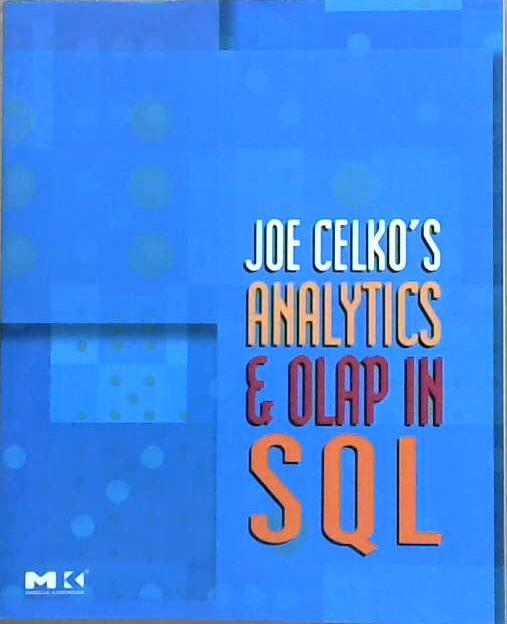 Analytics and OLAP in SQL | 9999903138303 | Joe Celko