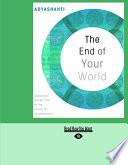 The End of Your World | 9999903124153 | ADYASHANTI. Adyashanti