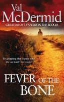 The Fever of the Bone | 9999903206545 | McDermid, Val