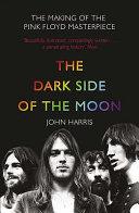 The Dark Side of the Moon | 9999903179030 | John Harris,