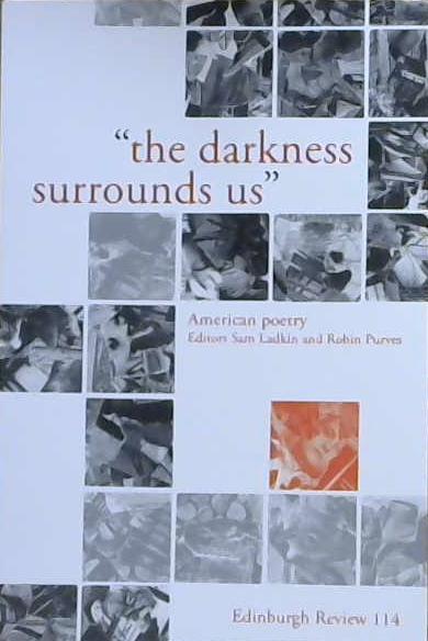 "The Darkness Surrounds Us" | 9999903159629 | Sam Ladkin Robin Purves