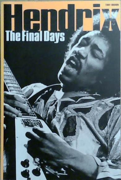 Hendrix: The Final Days | 9999903259466 | Tony Brown