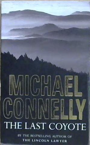 The Last Coyote | 9999903217817 | Michael Connelly