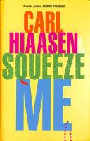 SQUEEZE ME. | 9999903240181 | CARL. HIAASEN