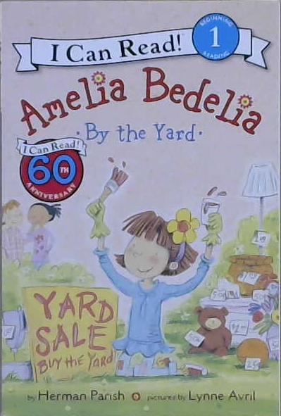 Amelia Bedilia By the Yard | 9999903226925 | Herman Parish