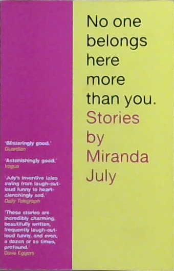 No One Belongs Here More Than You | 9999903243991 | July, Miranda