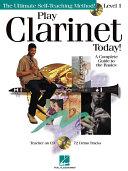 Play Clarinet Today! | 9999903194194 | Hal Leonard Publishing Corporation