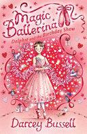 Delphie and the Birthday Show | 9999903163411 | Darcey Bussell