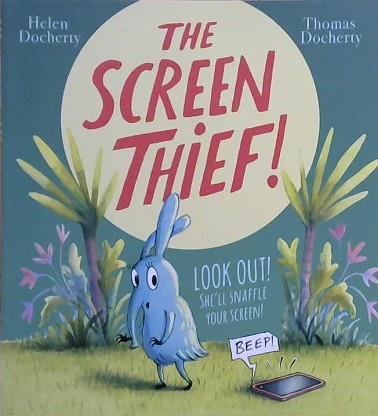 The Screen Thief | 9999903225591 | Helen Docherty