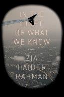 In the Light of What We Know | 9999903228462 | Zia Haider Rahman