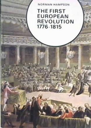 The first European revolution, 1776-1815 | 9999903178156 | Norman Hampson