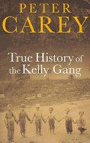 True history of the Kelly gang | 9999903246169 | Peter Carey