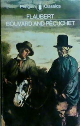 Bouvard and Pecuchet | 9999903258551 | by Gustave Flaubert; translated by T. W. Earp and G. W. Stonier; with an introd. by Lionel Trilling