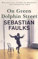 On Green Dolphin Street | 9999903265191 | Sebastian Faulks