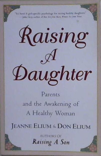 Raising a daughter | 9999903192305 | Jeanne Elium, Don Elium