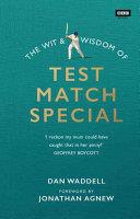 The Wit and Wisdom of Test Match Special | 9999902720530 | Dan Waddell