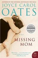 Missing Mom: A Novel | 9999903243502 | Oates, Joyce Carol