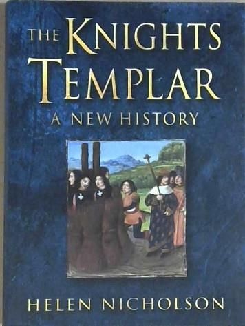 The Knights Templar | 9999903141167 | Helen J. Nicholson Helen Nicholson