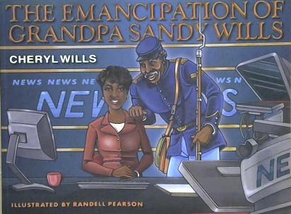 The Emancipation of Grandpa Sandy Wills | 9999903205524 | Cheryl Wills