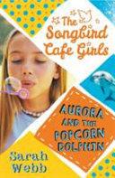 Aurora and the Popcorn Dolphin | 9999903164951 | Sarah Webb