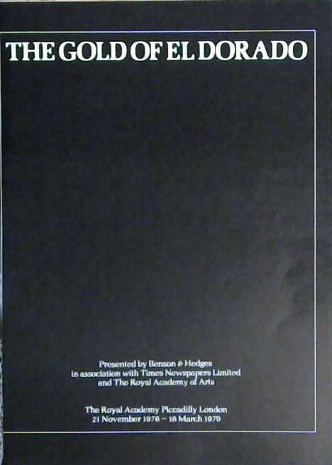 The Gold of El Dorado | 9999903201199 | Warwick Bray Royal Academy of Arts (Great Britain)