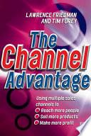 The Channel Advantage | 9999903123576 | Lawrence G. Friedman Timothy R. Furey