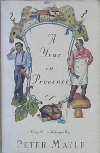 A year in Provence | 9999903197270 | Peter Mayle; illustrations by Judith Clancy