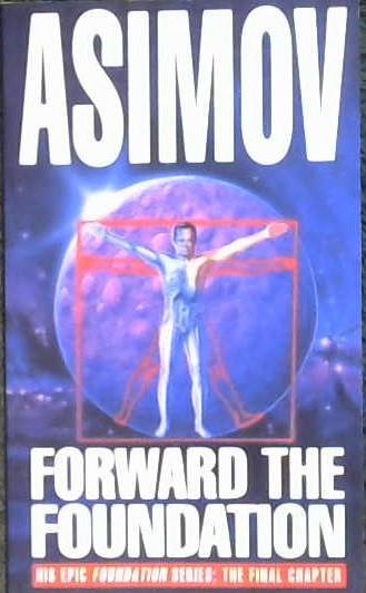 Forward the Foundation | 9999903223580 | Asimov, Isaac