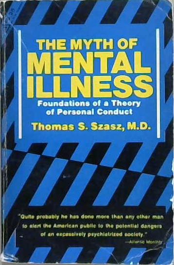 The Myth of Mental Illness | 9999903130048 | Thomas S. Szasz