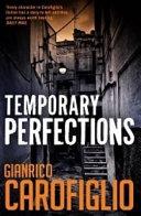 Temporary Perfections | 9999903170440 | Gianrico Carofiglio