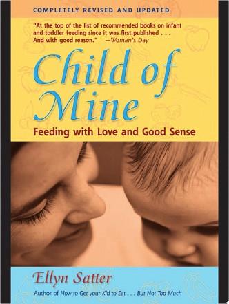 Child of Mine | 9999903040118 | Ellyn Satter