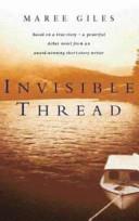 Invisible Thread | 9999903192985 | Giles, Marie