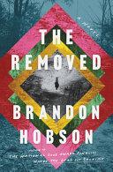 The Removed | 9999903247494 | Brandon Hobson