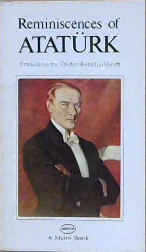 Reminiscences of Atatürk | 9999903216100