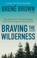 Braving the Wilderness | 9780812985818 | Brené Brown