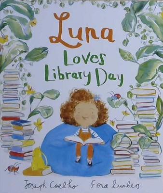 Luna Loves Library Day | 9999903224815 | Joseph Coelho