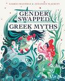 Gender Swapped Greek Myths | 9999903179108 | Karrie Fransman Jonathan Plackett