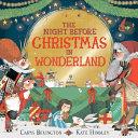 The Night Before Christmas in Wonderland | 9999903225706 | Carys Bexington