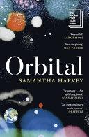 Orbital | 9781529922936 | Samantha Harvey