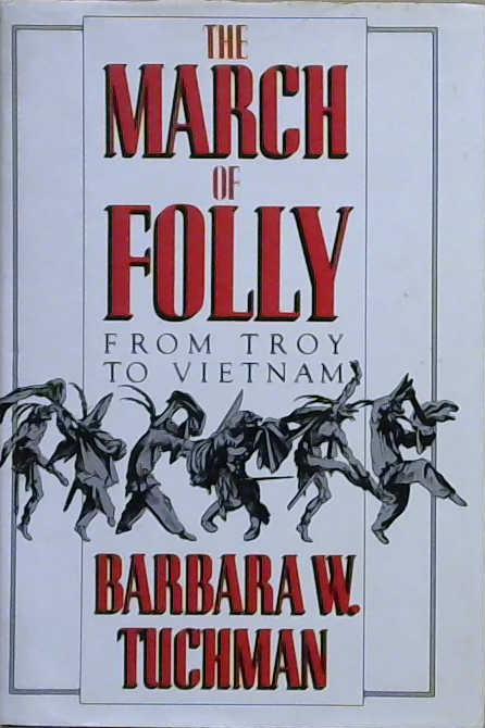 The March of Folly | 9999903245254 | Barbara W. Tuchman