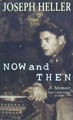 Now and Then | 9999903158806 | Joseph Heller