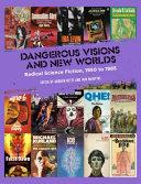 Dangerous Visions and New Worlds | 9999903241584 | Andrew Nette Iain McIntyre