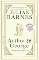 ARTHUR AND GEORGE | 9999903202967 | BARNES, JULIAN