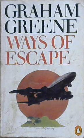 Ways of escape | 9999903146223 | Greene, Graham