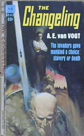 The Changeling | 9999903185567 | A.E. Van Vogt