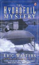 The hydrofoil mystery | 9999902674512 | Eric Walters