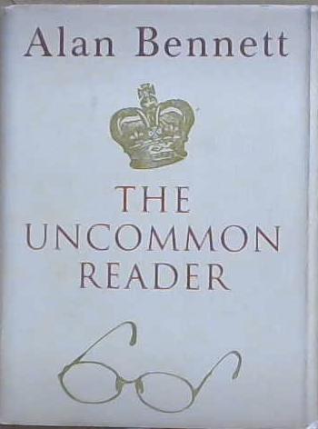 The Uncommon Reader | 9999903144151 | Alan Bennett