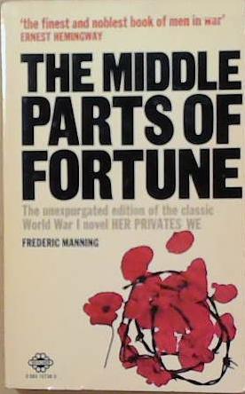 The Middle Parts of Fortune | 9999903249092 | Frederic Manning